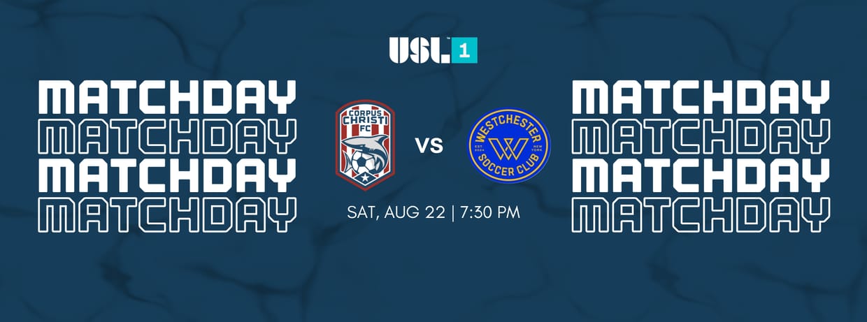 Corpus Christi FC vs Westchester SC