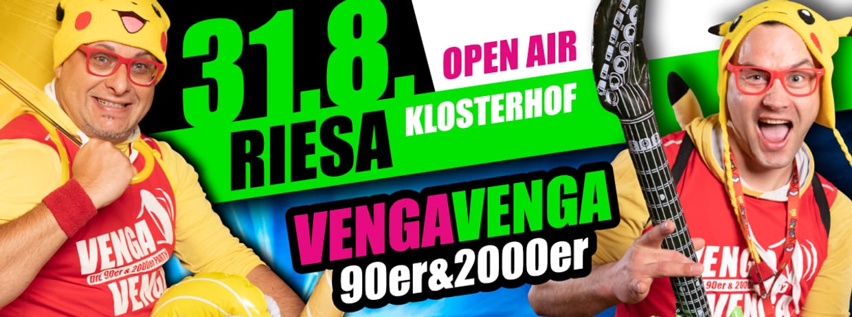 31.08.2024 - VENGA VENGA Riesa (Klosterhof)