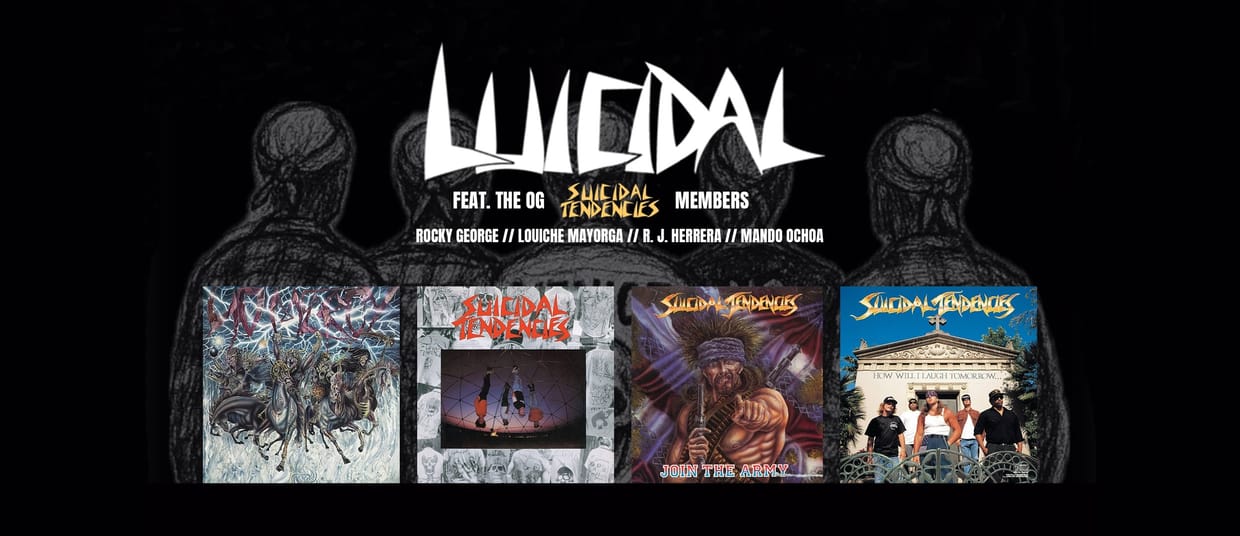 LUICIDAL FEAT. THE OG SUICIDAL TENDENCIES MEMBERS 2026