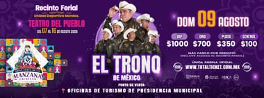 EL TRONO DE MÉXICO 09/08/2026