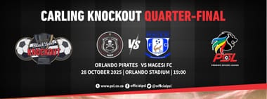 Orlando Pirates FC vs Magesi FC (Carling Knockout Quarter Final)