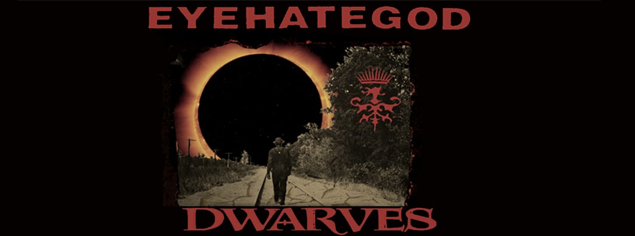 EYEHATEGOD - DWARVES 
