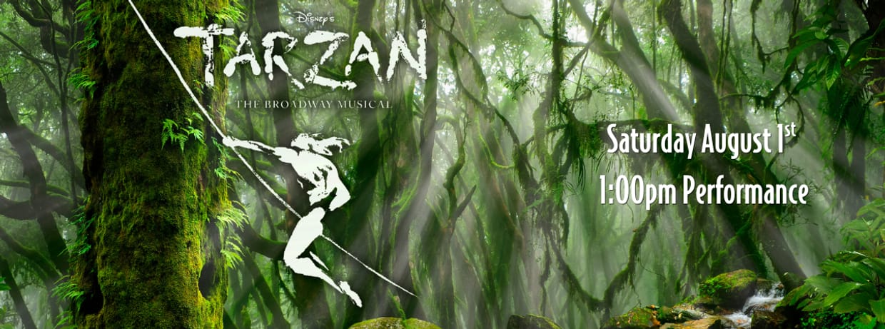 Disney's Tarzan the Musical - Saturday Matinee First Weekend