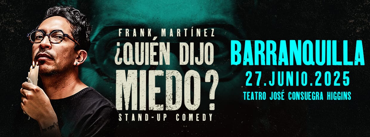FRANK EL FLACO: ¿QUIÉN DIJO MIEDO? (BARRANQUILLA)