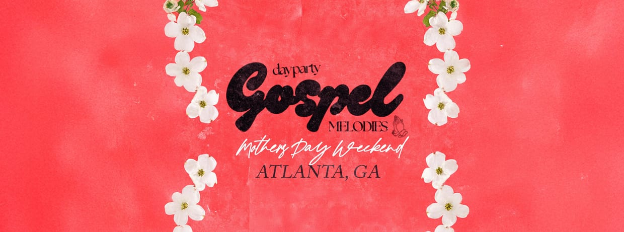 Gospel Melodies Day Party & Brunch