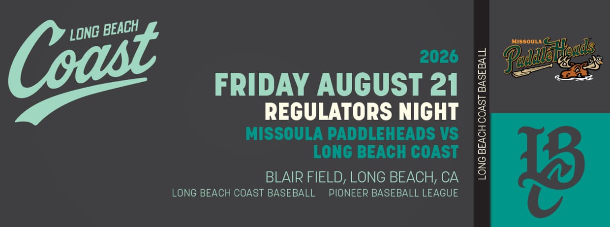 8/21/2026 Long Beach Coast vs. Missoula PaddleHeads, Regulators Night