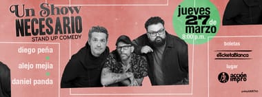 UN SHOW NECESARIO - STAND-UP COMEDY