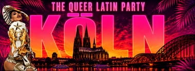 🚨🌴THE QUEER LATIN PARTY KÖLN COMEBACK🌴🚨