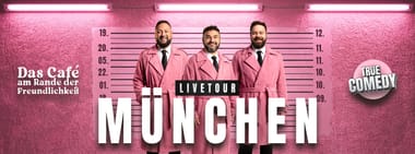 Das Café am Rande der Freundlichkeit - True Comedy Tour
