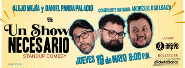 UN SHOW NECESARIO - Stand up Comedy