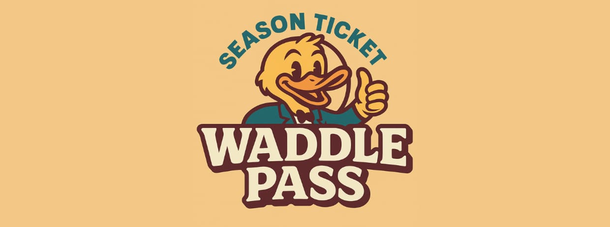 The Waddle Pass Season Ticket Deposit