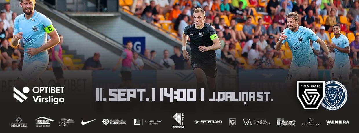 Optibet Virslīga: VALMIERA FC - Riga FC