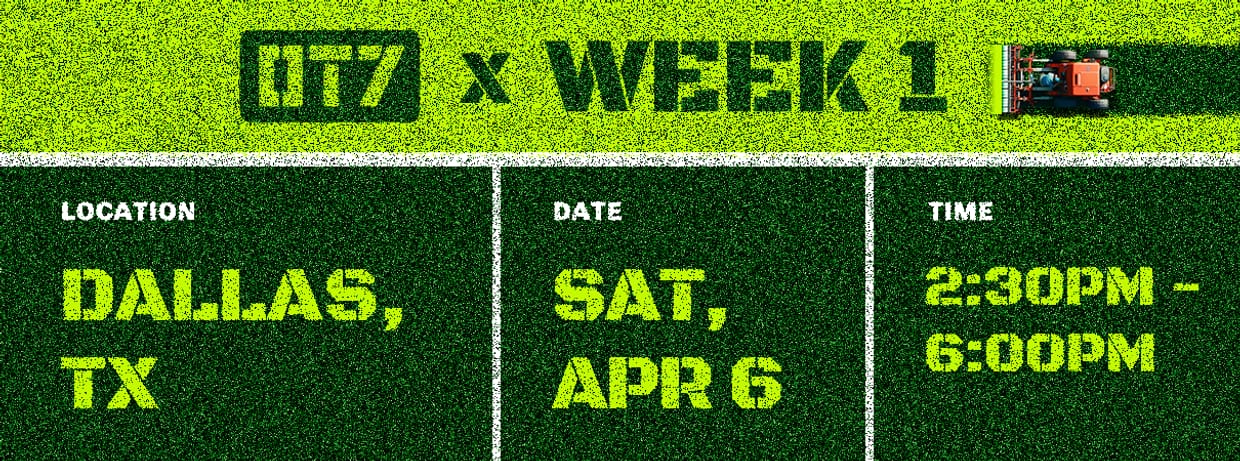 OT7 Dallas: Sat, April 6th 2:30pm - 6pm