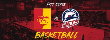 Pitt State Basketball vs Newman