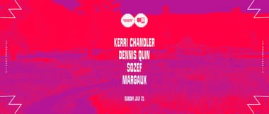 Colorado Charlie w/ Kerri Chandler, Dennis Quin, Sozef, Margaux