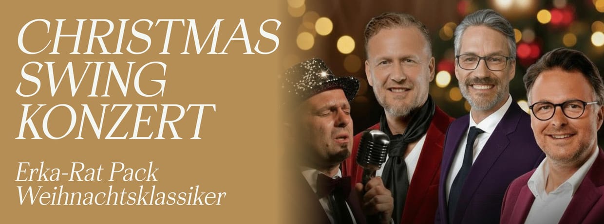 Christmas Swing Konzert - Erka Rat Pack (So)