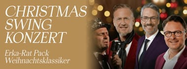 Christmas Swing Konzert - Erka Rat Pack (So)