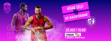 Rīgas Zeļļi - BC Kalev/Cramo
