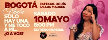 Luisa Vergara - Madre solo hay una y me tocó a mí … ¿o a vos? (Bogotá)