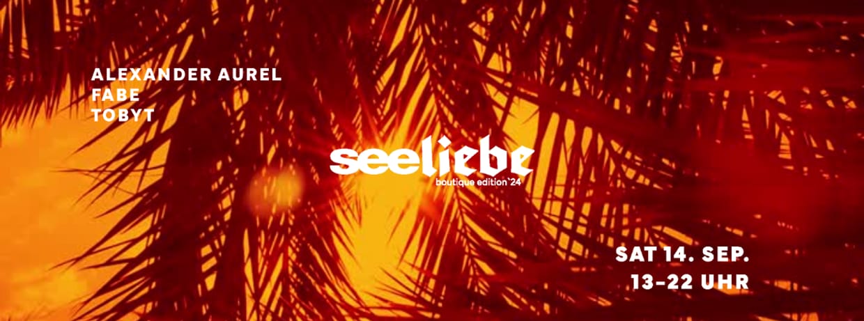 Seeliebe w/ Fabe, Alexander Aurel, Toby T