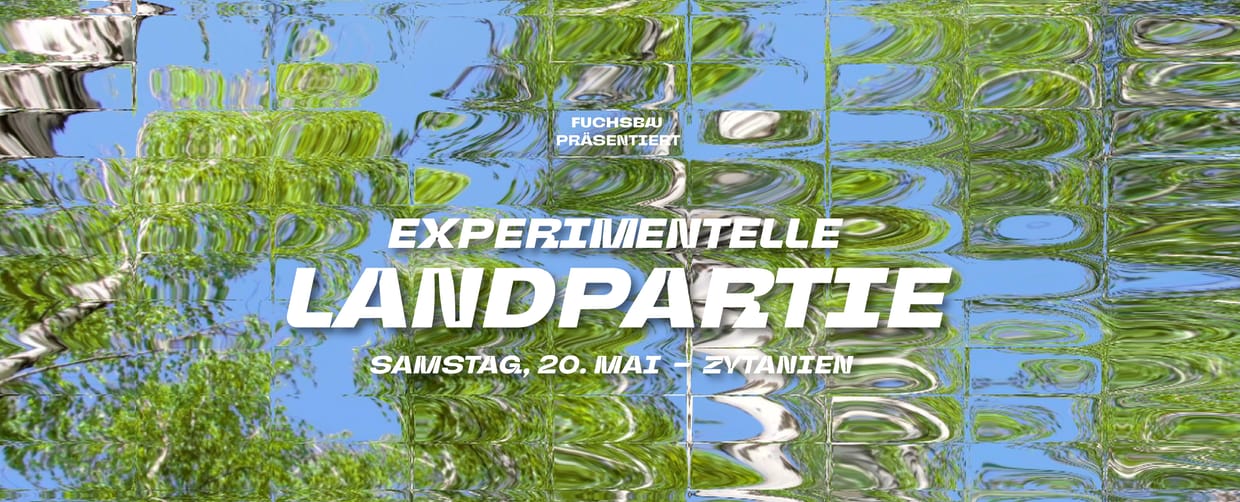 Experimentelle Landpartie