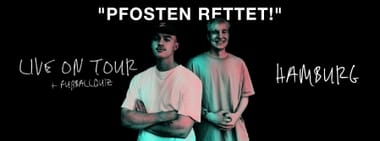 "PFOSTEN RETTET!" live in Hamburg