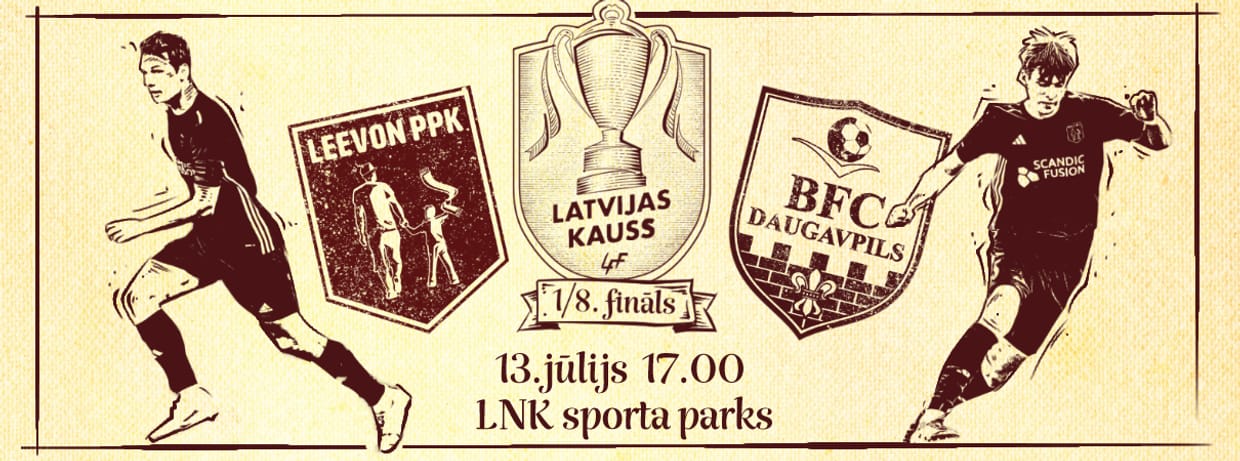 Latvijas Kauss futbolā: Leevon PPK - BFC Daugavpils