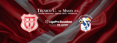 TÉCNICO UNIVERSITARIO vs MANTA FC