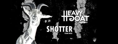 HEIMSPIEL: HEAVY GOAT - SHOTTER