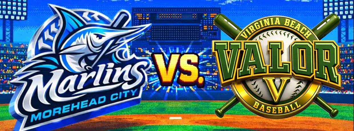 VIRGINIA BEACH VALOR VS. MOREHEAD CITY MARLINS
