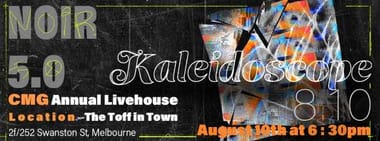 Noir 5.0: Kaleidoscope [CMG annual livehouse]