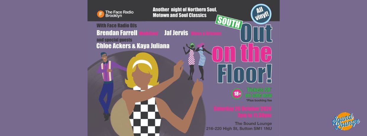 The Face Radio presents OUT ON THE FLOOR Northern Soul Night at The Sound Lounge