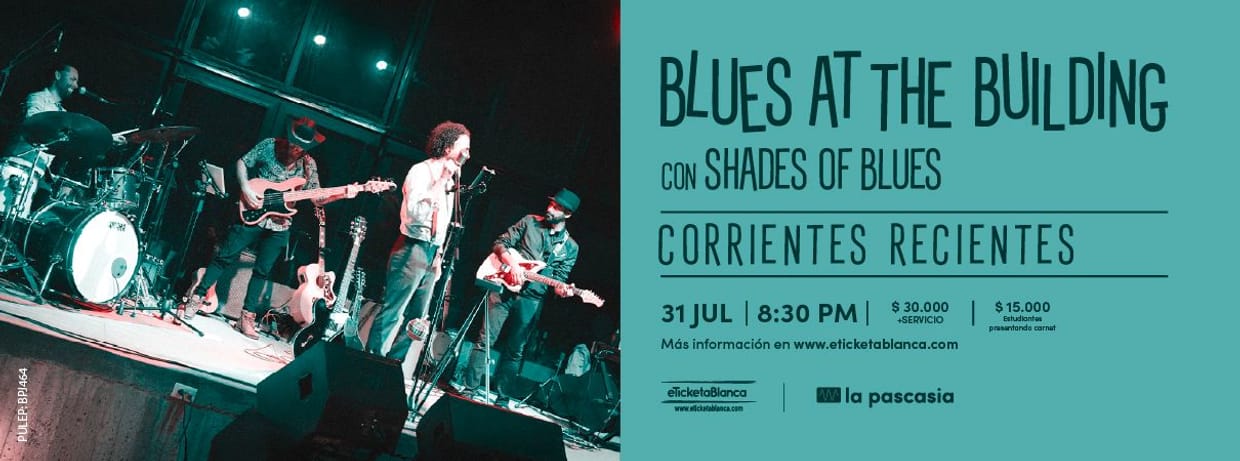 BLUES AT THE BUILDING CON SHADES OF BLUES - "CORRIENTES RECIENTES"