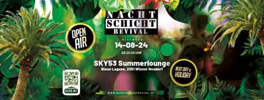 Nachtschicht Revival - OPEN AIR @Sky 53 Summerlounge