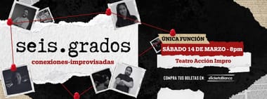 SEIS GRADOS - SHOW DE IMPRO