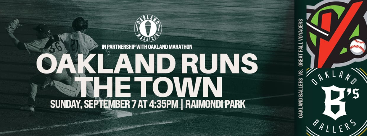 9/7/2025 Oakland Ballers vs. Great Falls Voyagers, 4:35pm Game, Oakland Runs The Town