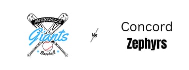 Marysville Giants vs. Concord Zephyrs