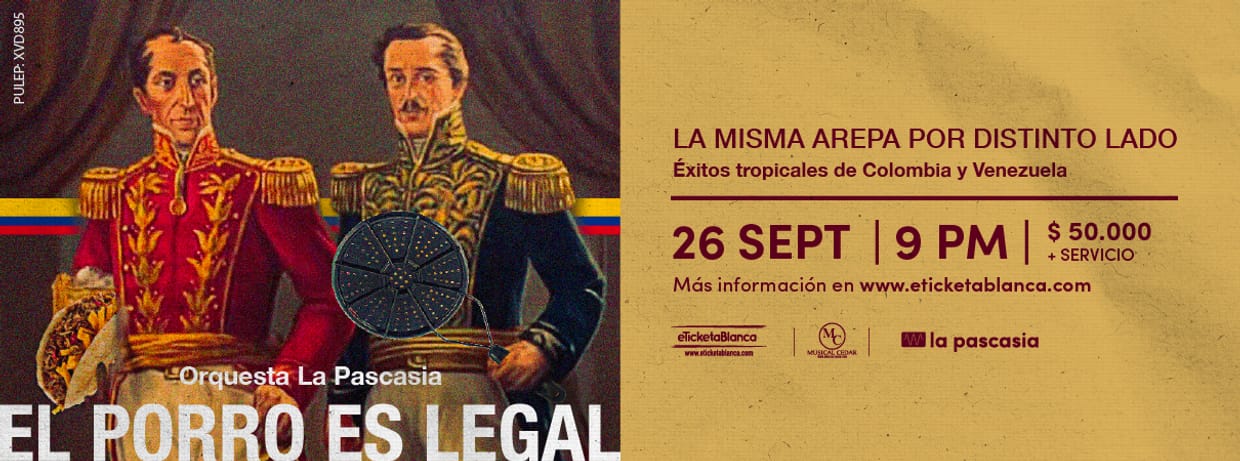 ORQUESTA LA PASCASIA PRESENTA: EL PORRO ES LEGAL - LA MISMA AREPA POR DISTINTO LADO, EXITOS TROPICALES DE COLOMBIA Y VENEZUELA