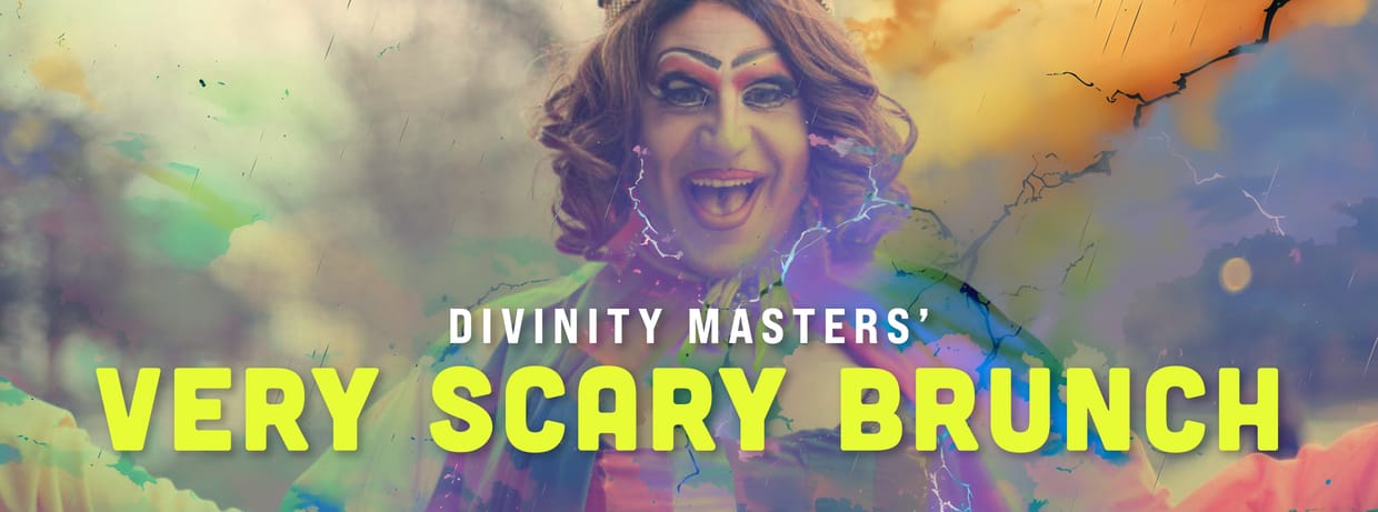 Divinity Master's Very Scary Brunch