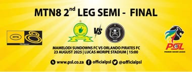 Mamelodi Sundowns vs Orlando Pirates (MTN8 Semi Final 2nd Leg)