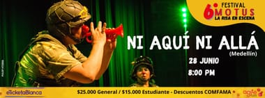 NI AQUI NI ALLA - 6TO FESTIVAL MOTUS
