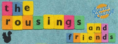 The Rousings and friends
