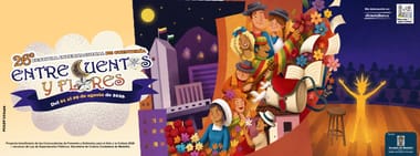 26° FESTIVAL INTERNACIONAL DE CUENTERÍA ENTRE CUENTOS Y FLORES