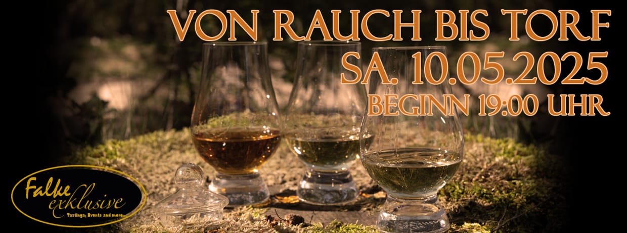 Whisky Tasting - von Rauch und Torf