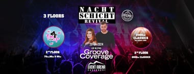 Nachtschicht Revival - Das Original w/Groove Coverage live on Stage! @Event Arena Vösendorf // 3 Stages! 