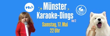 KARAOKE-DINGS | 17.05. | PULS MÜNSTER