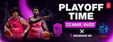 Playoff Time: "Rīgas Zeļļi" vs "Kalev/Cramo"