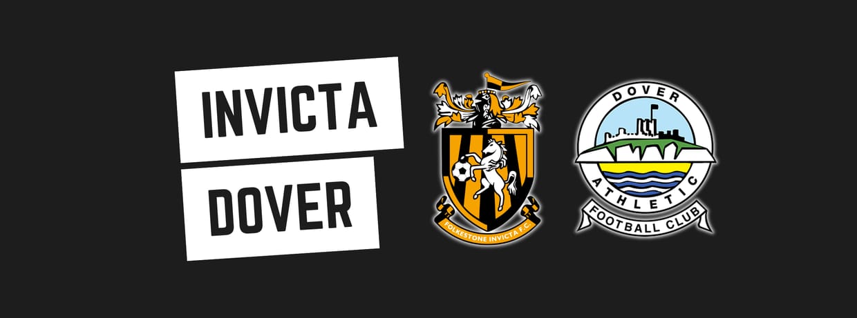 Folkestone Invicta v Dover Athletic