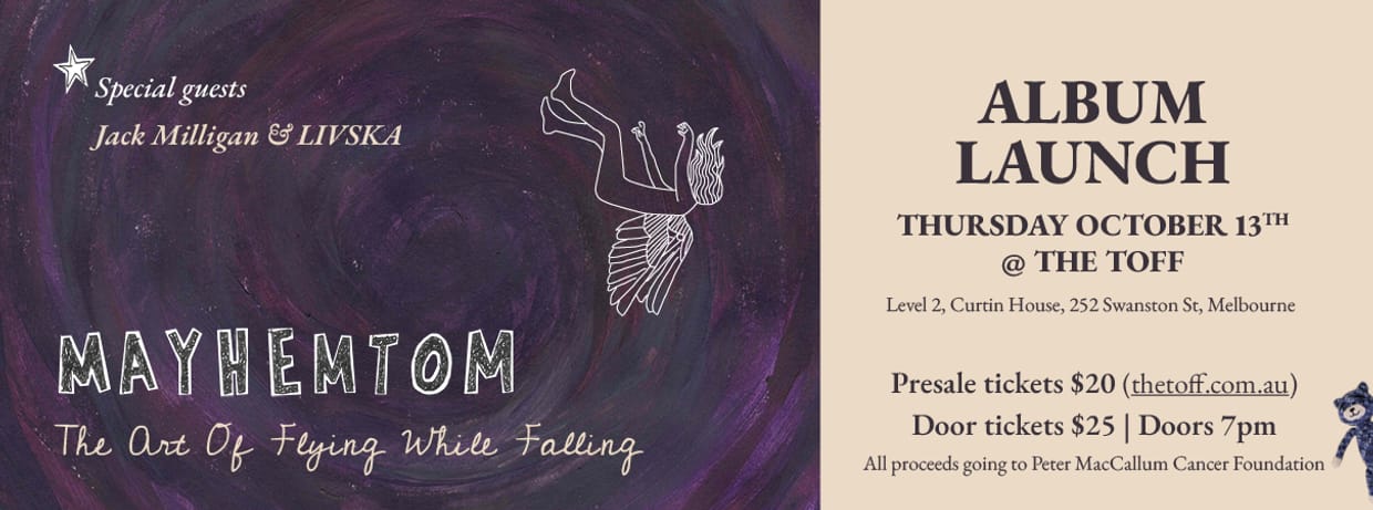 MAYHEMTOM 'THE ART OF FLYING WHILE FALLING' ALBUM LAUNCH