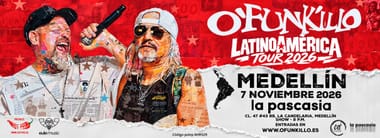 O´FUNKILLO EN LA PASCASIA - LATINOAMÉRICA TOUR 2026